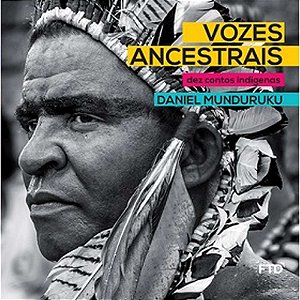 Livro Vozes Ancestrais: Dez contos indígenas
