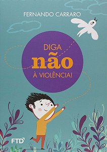Livro Diga não à violência!