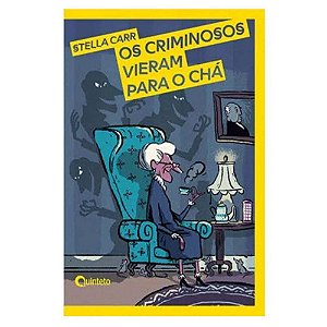 Livro Os Criminosos Vieram Para O Chá