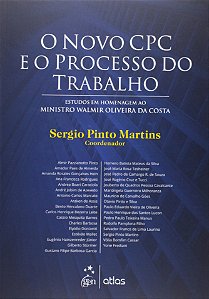 Livro O novo CPC e o processo do trabalho: Estudos em homenagem...