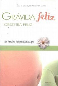 Livro Gravida Feliz - Obstetra Feliz
