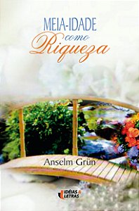 Livro Meia-Idade Como Riqueza