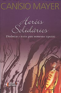 Livro Heróis solidários