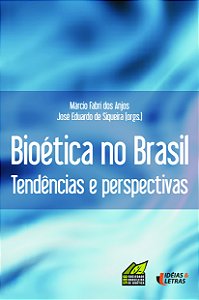 Livro Bioética No Brasil - Tendências E Perspectivas