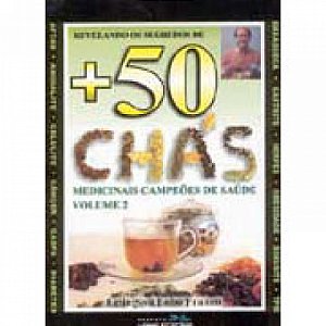 Livro 50 Chas Medicinais Campeoes De Saude - Vol. 2