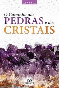 Livro Caminho das pedras e dos cristais, O