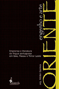 Livro Oriente, engenho e arte: imprensa e literatura de l...