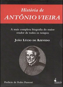 Livro História de Antônio Vieira: tomo I e tomo II