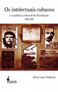 Livro Os intelectuais cubanos: e a política cultural da R...