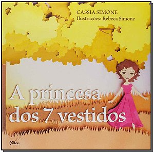 Livro A princesa dos 7 vestidos