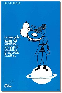 Livro O mundo aqui de dentro