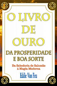 Livro O Livro De Ouro Da Prosperidade E Boa Sorte
