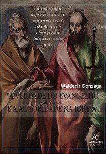 Livro A Verdade Do Evangelho E A Autoridade Na Igreja