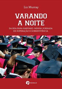 Livro Varando A Noite - Da Rua Para Harvard: Minha Jornada De S...