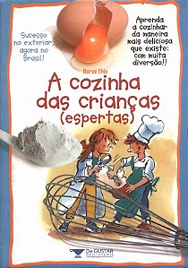 Livro A Cozinha Das Crianças (Espertas)