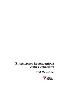 Livro Encontros E Desencontros - Contos E Desencantos