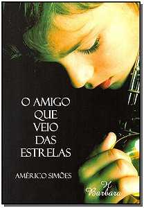 Livro O Amigo Que Veio Das Estrelas