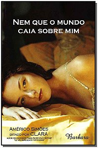 Livro Nem Que O Mundo Caia Sobre Mim