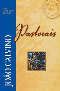Livro Comentário Pastorais - João Calvino