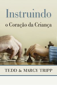 Livro Instruindo o coração da criança
