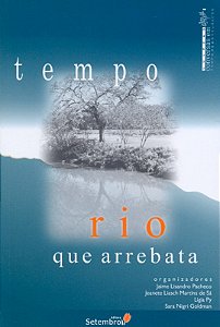 Livro Tempo Rio Que Arrebata - Col. Conversas Em Tempo De...
