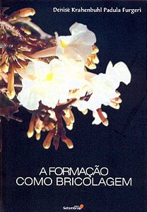 Livro A Formacao Como Bricolagem - 1