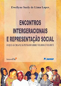 Livro Encontros Intergeracionais E Representacao Social