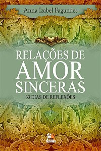 Livro Relações de amor sinceras: 33 dias de reflexões