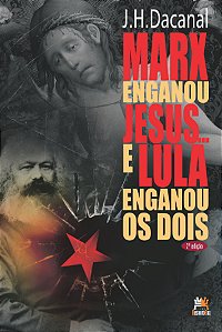 Livro Marx enganou Jesus... e Lula enganou os dois