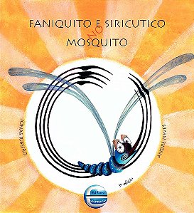 Livro Faniquito e siricutico no mosquito