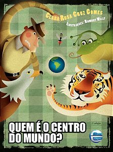 Livro Quem é o centro do mundo?