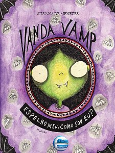 Livro Vanda Vamp: Espelho meu, como sou eu?