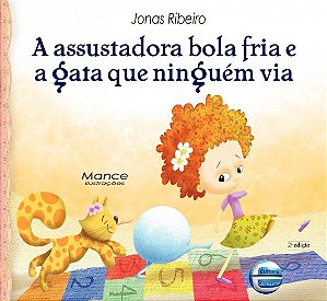 Livro A assustadora bola fria e a gata que ninguém via