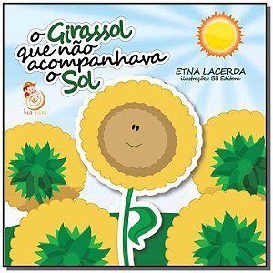 Livro O girassol que não acompanhava o sol