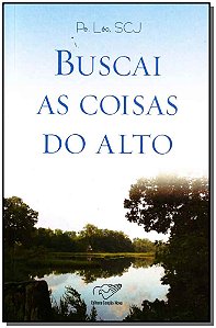 Livro Buscai As Coisas Da Do Alto