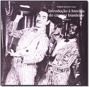 Livro Introdução À História Do Cinema Brasileiro - Módulo...