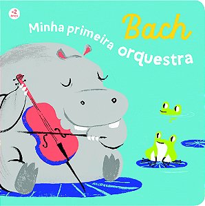 Livro Bach - Minha primeira orquestra