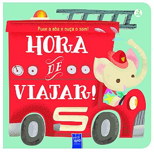 Livro Puxe a aba e ouça o som: Hora de viajar!