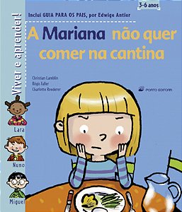 Livro A Mariana Nao Quer Comer Na Cantina