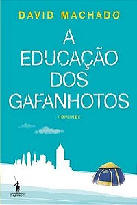 Livro A Educação Dos Gafanhotos