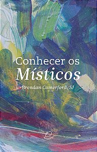 Livro Conhecer Os Místicos