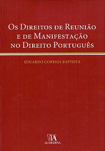 Livro Os direitos de reunião e de manifestação no direito portu...