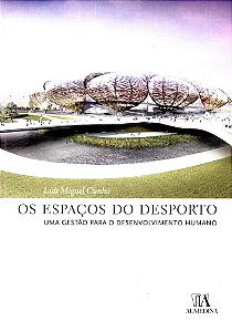 Livro Os espaços do desporto: uma gestão para o desenvolv...