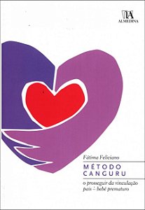 Livro Método canguru, o prosseguir da vinculação pais: be...