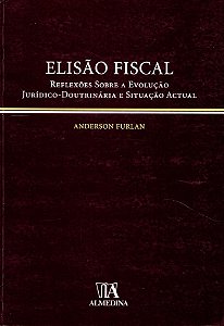 Livro Elisão fiscal: reflexões sobre a evolução jurídico-...