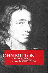 Livro Areopagítica: discurso sobre a liberdade de express...