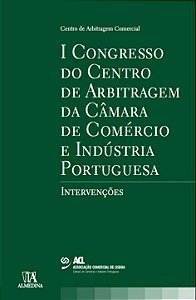 Livro I Congresso do Centro de Arbitragem da Câmara de Co...