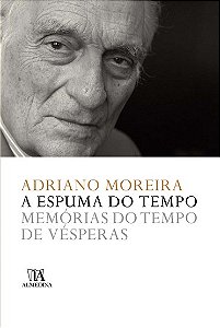 Livro A espuma do tempo: memórias do tempo de vésperas