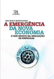Livro A emergência da nova economia: o que mudou na avali...