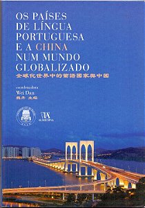 Livro Os países de língua portuguesa e a China num mundo ...